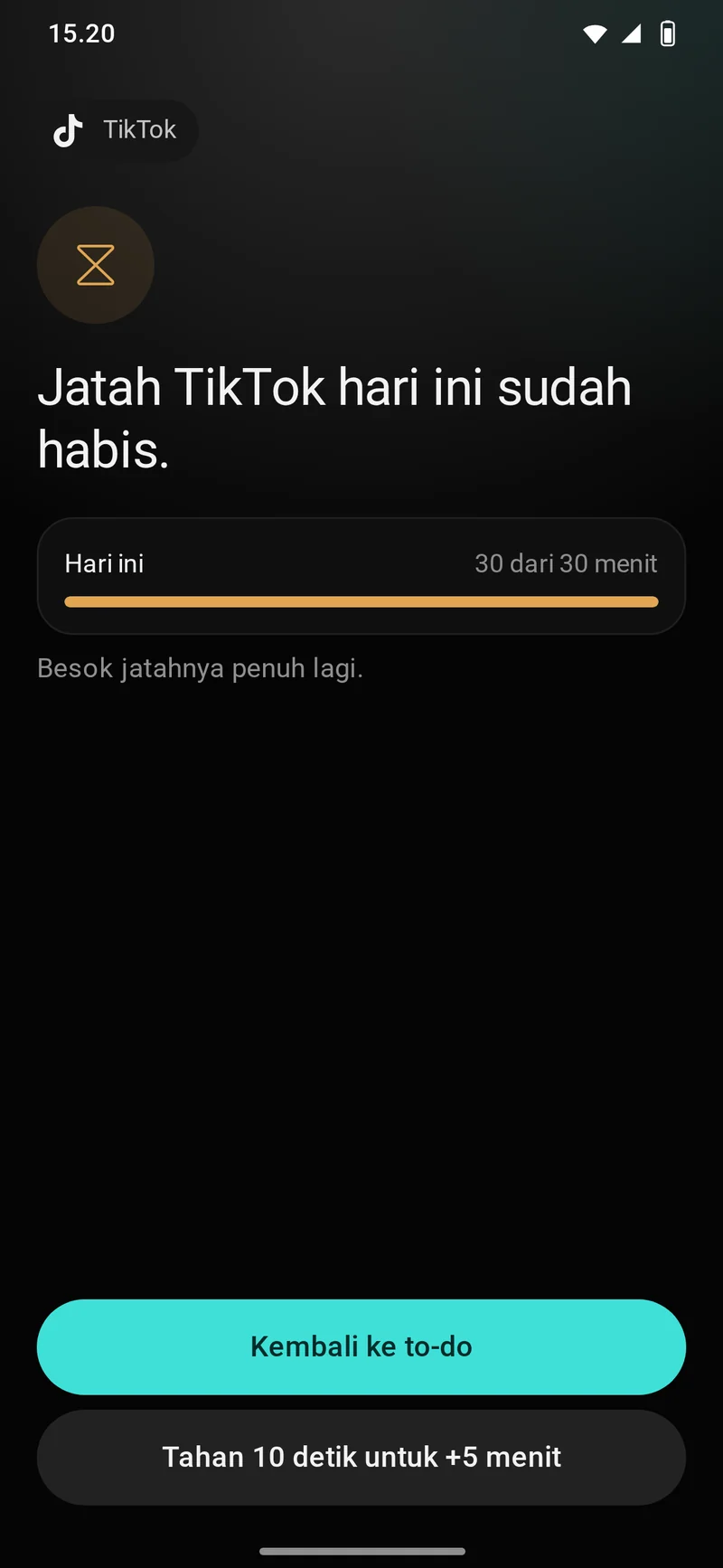 Jatah TikTok hari ini sudah habis: 30 dari 30 menit. Besok jatahnya penuh lagi. Tombol Kembali ke to-do, dan Tahan 10 detik untuk tambahan 5 menit.